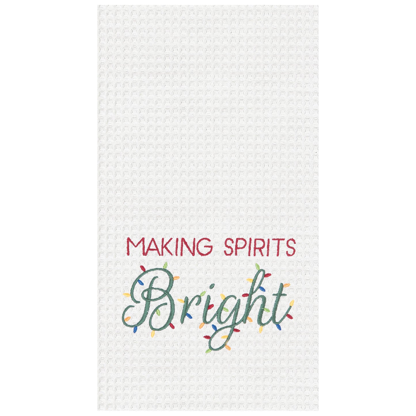 "Making Spirits Bright" Kitchen Towel